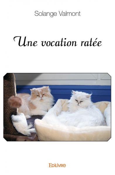 Image de Une vocation ratée