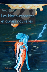 Picture of Les Nano-monstres et autres nouvelles