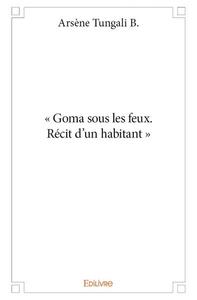 Image de « goma sous les feux. récit d’un habitant »