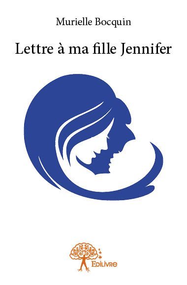 Image de Lettre à ma fille jennifer
