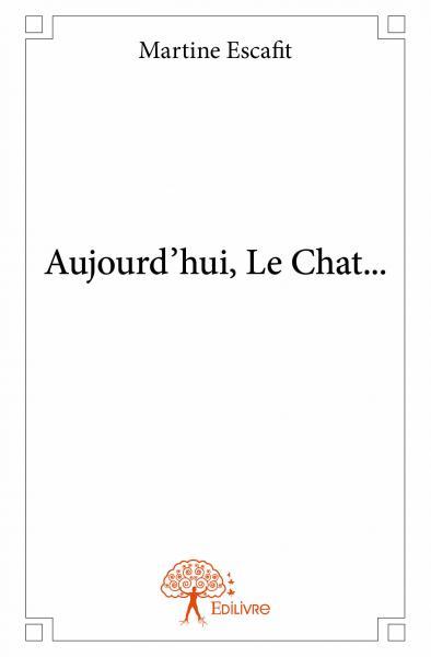 Image de Aujourd’hui, le chat…