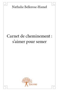 Image de Carnet de cheminement : s’aimer pour semer