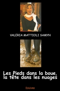 Image de Les Pieds dans la boue, la tête dans les nuages