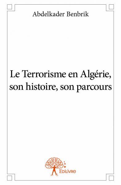 Image de Le terrorisme en algérie, son histoire, son parcours