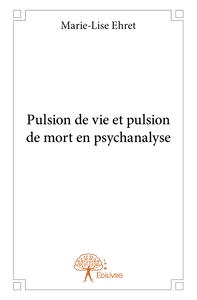Image de Pulsion de vie et pulsion de mort en psychanalyse