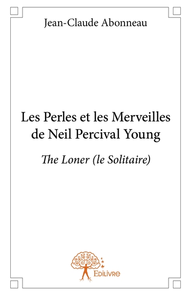 Image de Les Perles et les Merveilles de Neil Percival Young