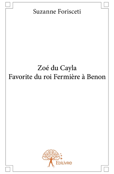 Image de Zoé du Cayla Favorite du roi Fermière à Benon