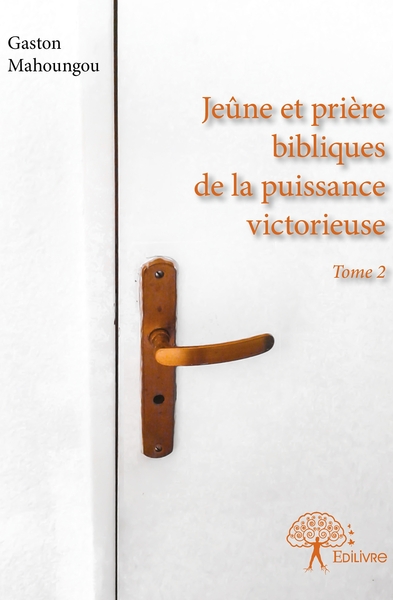 Picture of Jeûne et prière bibliques de la puissance victorieuse - Tome 2