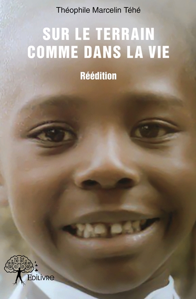Picture of Sur le terrain comme dans la vie - Réédition