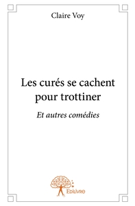 Image de Les curés se cachent pour trottiner