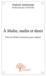 Image de À Malin, malin et demi