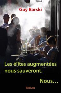 Image de Les élites augmentées nous sauveront elles ?