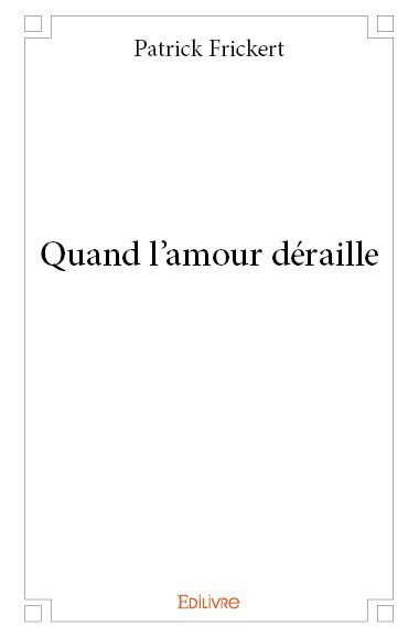 Image de Quand l'amour déraille