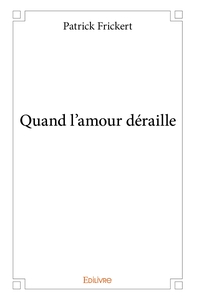 Picture of Quand l'amour déraille