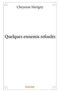 Image de Quelques ennemis refoulés