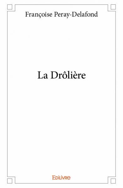 Image de La drôlière