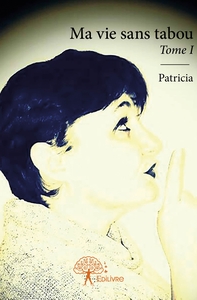 Picture of Ma vie sans tabou - Tome 1