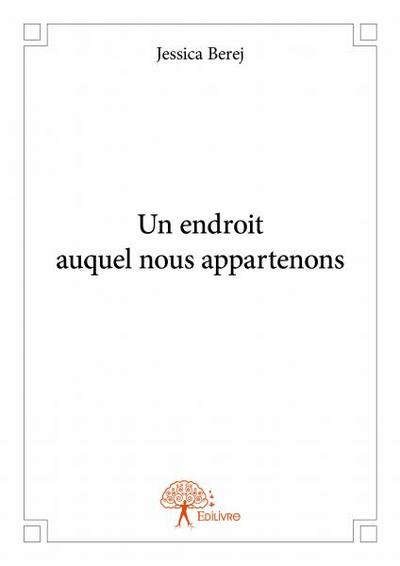 Image de Un endroit auquel nous appartenons