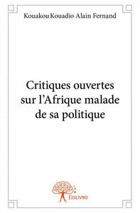 Image de Critiques ouvertes sur l'afrique malade de sa politique
