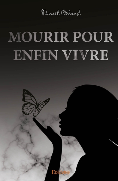 Picture of Mourir pour enfin vivre