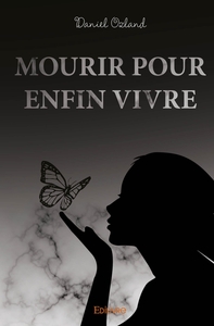 Image de Mourir pour enfin vivre
