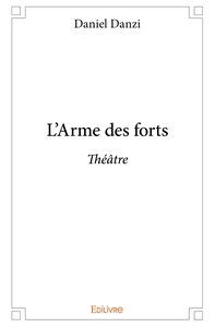 Image de L'Arme des forts