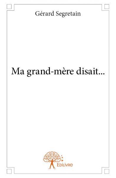 Image de Ma grand mère disait...