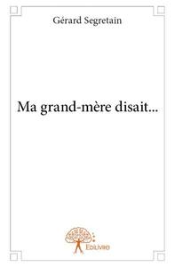 Image de Ma grand mère disait...