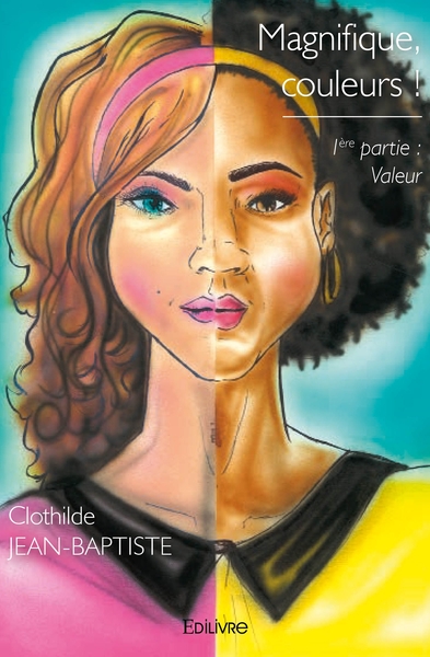 Image de Magnifique, couleurs ! - Tome 1