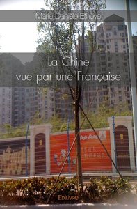 Picture of La chine vue par une française