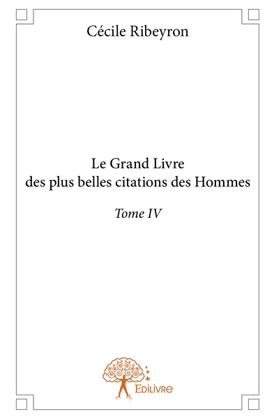 Image de Le Grand Livre des plus belles citations des hommes illustres - Tome 4