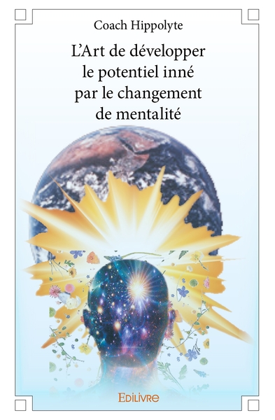 Picture of L'Art de développer le potentiel inné par le changement de mentalité