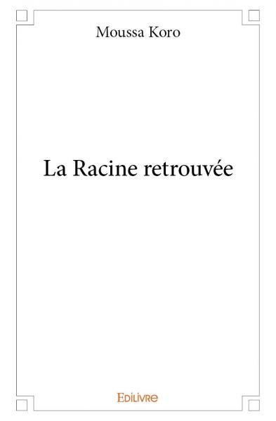Image de La racine retrouvée