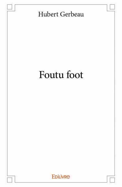 Picture of Foutu foot