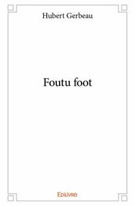 Picture of Foutu foot