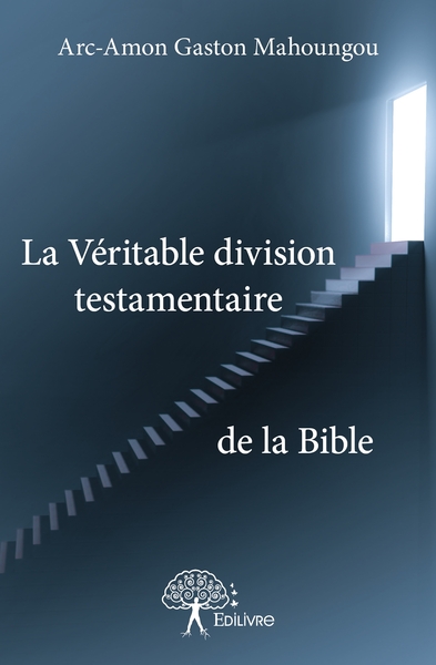 Picture of La Véritable division testamentaire de la Bible