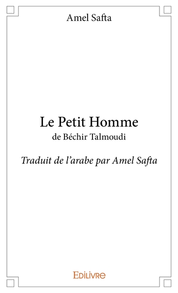 Image de Le Petit Homme de Béchir Talmoudi