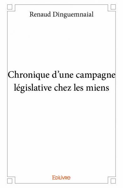 Image de Chronique d’une campagne législative chez les miens