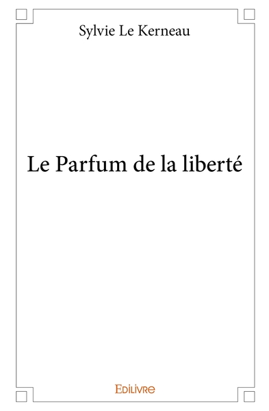 Picture of Le Parfum de la liberté