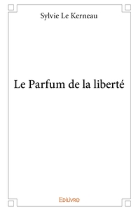 Picture of Le Parfum de la liberté