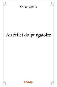 Image de Au reflet du purgatoire