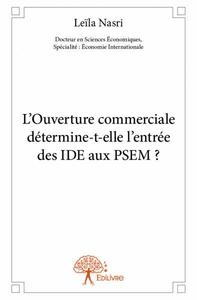 Image de L'ouverture commerciale détermine t elle l'entrée des ide aux psem ?