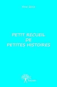 Picture of Petit recueil de petites histoires