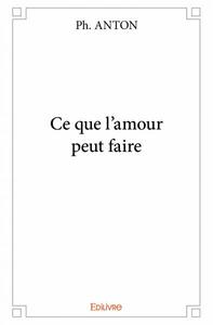 Image de Ce que l'amour peut faire