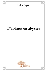 Image de D'abîmes en abysses