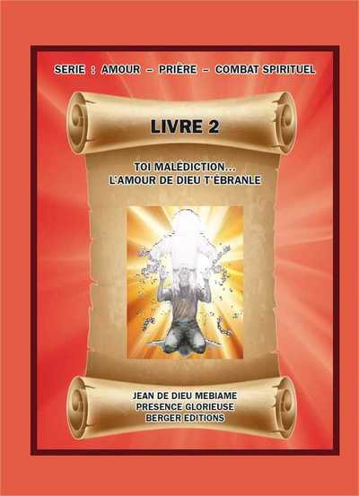 Image de Toi malédiction... L'amour de Dieu t'ébranle