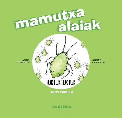 Image de MAMUTXA ALAIAK - TURTURTURTUR ZORRI FAMILIA