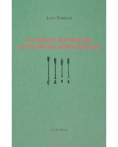 Image de Technique autoritaire et technique démocratique