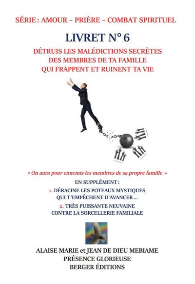 Picture of Détruis les malédictions secrètes des membres de ta famille qui frappent et ruinent ta vie - Livret 6