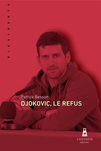 Picture of Djokovic, Le Refus